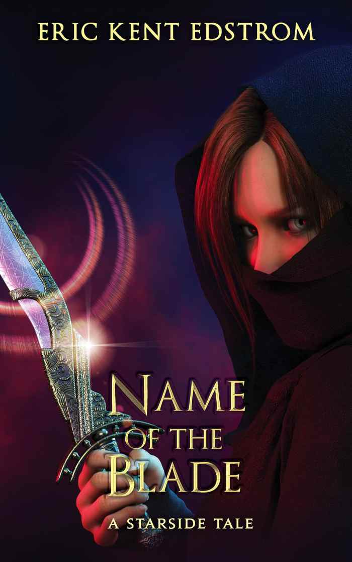 Cover of The Name of the Blade (Starside Tales #3)